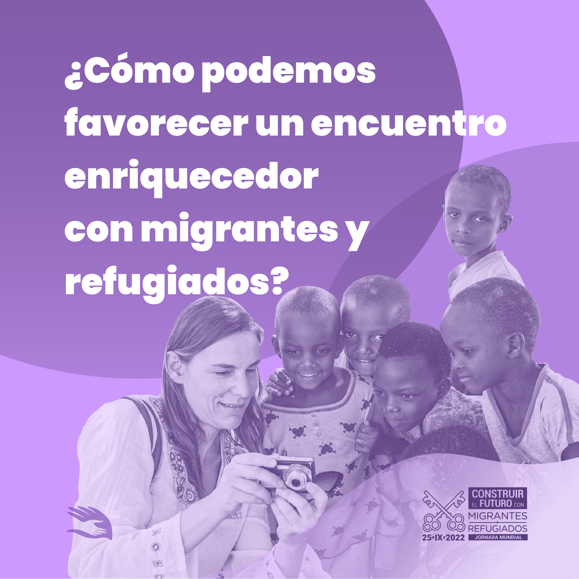 Jornada Mundial del Migrante y el Regugiado. Materiales tema 4: "Crecer juntos como humanidad". Pregunta.